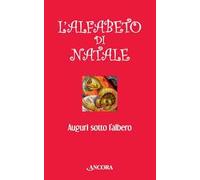 L'alfabeto di Natale. Auguri sotto l'albero