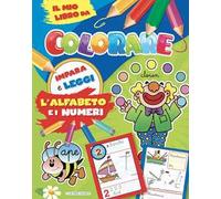 L'alfabeto e i numeri. Il mio libro da colorare
