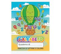 L'ALFABETO: Il modo più colorato e divertente per imparare l'alfabeto e le prime parole!