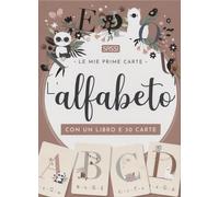 L' alfabeto. Le mie prime carte. Ediz. a colori. Con 30 Carte