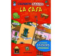L'alfabeto magico. La casa. Con stickers. Ediz. illustrata