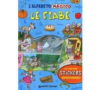 L'alfabeto magico. Le fiabe. Con adesivi. Ediz. illustrata