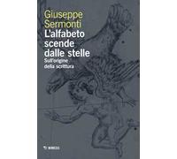 L'alfabeto scende dalle stelle. Sull'origine della scrittura