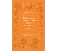 L' alfier nero-Il pugno chiuso-Iberia-Il trapezio-Novelle