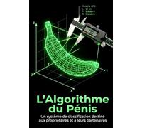 L'Algorithme du Pénis: Un système de classification destiné aux propriétaires et à leurs partenaires