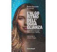 L'algoritmo dell'uguaglianza. Intelligenza Artificiale, diritti della persona, crescita delle imprese