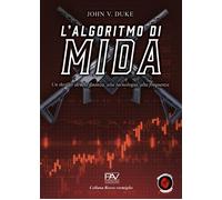 L'algoritmo di Mida - Un thriller di alta finanza, alta tecnologia, alta frequ