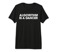 L'algoritmo è Una Ballerina, Divertente codifica, Design tecnologico retrò Maglietta Premium