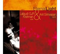 Lalgudi G. J. R. Krishnan & Anil Srinivasan Eternal Light (CD) Album