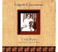 Lalgudi G Jayaraman - Violin Waves