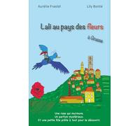Lali au pays des fleurs: À Grasse