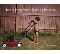 Lali Khalid Lali Khalid Home. In my heart, beating far away (Tascabile)