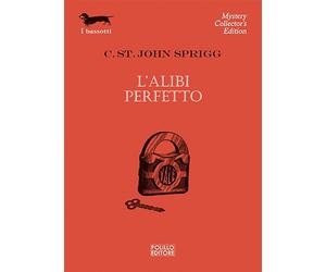 L'alibi perfetto - Sprigg Cristopher St. John
