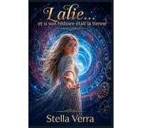 Lalie: et si son histoire était la tienne ?
