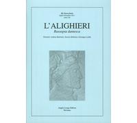 L'Alighieri. Rassegna Dantesca. Vol. 38 - [Angelo Longo Editore]