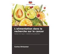 L'alimentation dans la recherche sur le cancer: Facteur de risque : l'obésité et la prévention