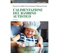 L'alimentazione del bambino autistico. Le ricette