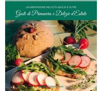 L'alimentazione nell'età adulta e oltre. Gusti di primavera e delizie d'estate