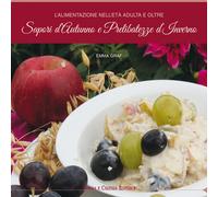 L'alimentazione nell'età adulta e oltre. Sapori d'autunno e preli