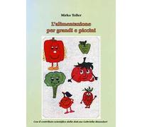 L'alimentazione per grandi e piccini