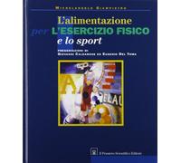 L'alimentazione per l'esercizio fisico e lo sport