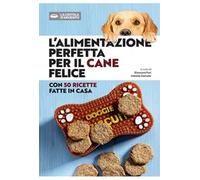 L'alimentazione perfetta per il cane felice