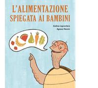 L'alimentazione spiegata ai bambini