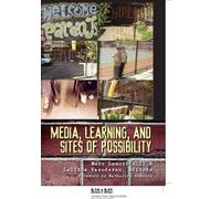 Lalitha M. Vasudevan Media, Learning, and Sites of Possibility (Tascabile)