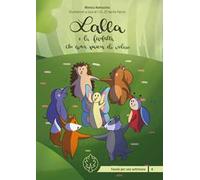 Lalla e la farfalla che aveva paura di volare. Ediz. illustrata
