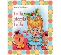 Lalla, piccola Lalla. Ediz. illustrata. Con DVD: Lalla, piccola Lalla. Con DVD
