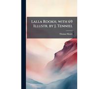 Lalla Rookh, with 69 Illustr. by J. Tenniel