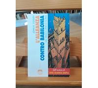 L'alleanza contro Babilonia. Usa, Israele e l'attacco all'Iraq