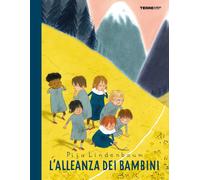 L'alleanza dei bambini. Ediz. a colori - Lindenbaum Pija