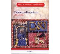 L'alleanza dimenticata. La Bibbia rivisitata - Souzenelle Annick de, Lenoi...