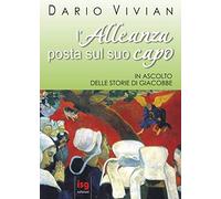 L'alleanza posta sul suo capo. In ascolto delle storie di Giacobbe