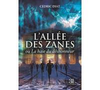 L'allée des Zanes - ou La haie du déshonneur