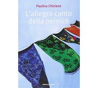 L'allegro canto della pernice - Chiziane Paulina