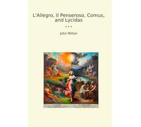 L'Allegro, Il Penseroso, Comus, and Lycidas