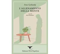 L'allenamento della mente. Testo spagnolo a fronte. Ediz. bilingue