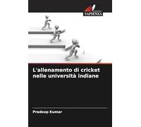 L'allenamento di cricket nelle università indiane