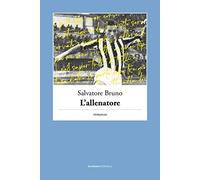 L'allenatore - Bruno Salvatore