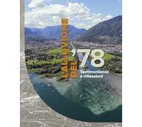 L'alluvione del '78. Testimonianze e riflessioni