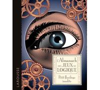 L'almanach des jeux de logique - Petit florilège insolite