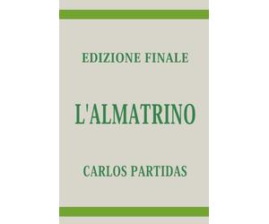 L'ALMATRINO: L'UNIVERSO VIENE CREATO DAL MOVIMENTO DEGLI ALMATRINO