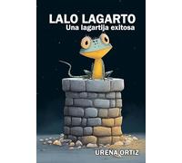 LALO LAGARTO: Una lagartija exitosa