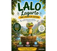 Lalo Lagarto: Una Lagartija Exitosa