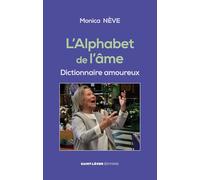 L'alphabet de l'âme: Dictionnaire amoureux