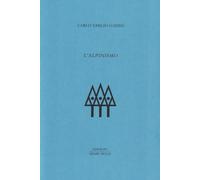 L'alpinismo. Ediz. limitata
