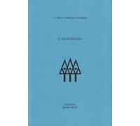 L'alpinismo. Ediz. limitata [Paperback] [Jun 12, 2024] Gadda, Carlo Emilio