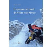 L'alpinismo sui monti del Velino e del Sirente - [Kirke]